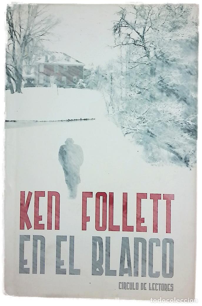 Libros: En el blanco - Follett, Ken