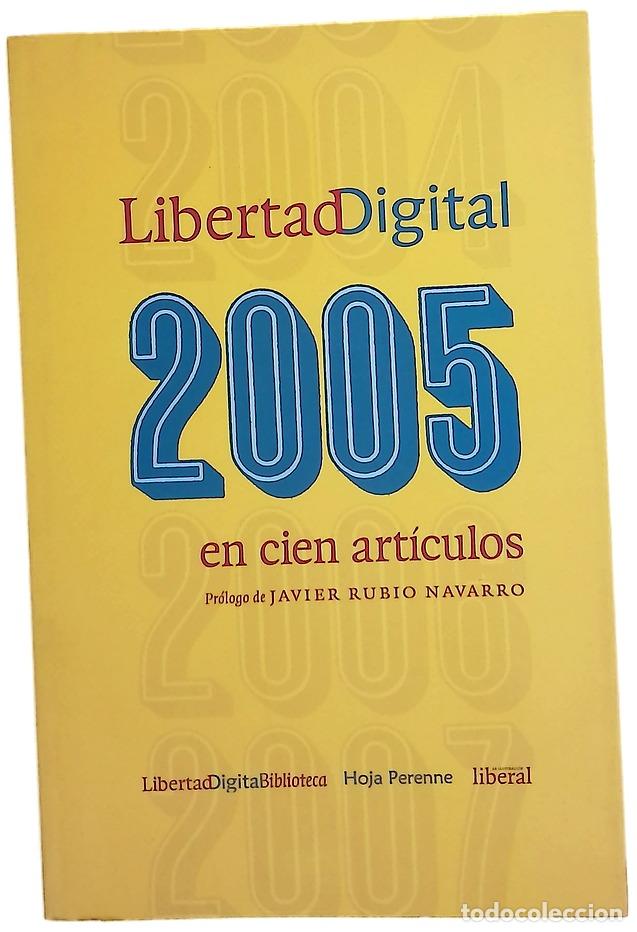 Libros: Libertad Digital 2005 en cien art&iacute;culos