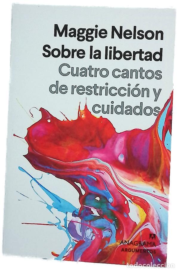 Libros: Sobre la libertad : cuatro cantos de restricci&oacute;n y cuidados