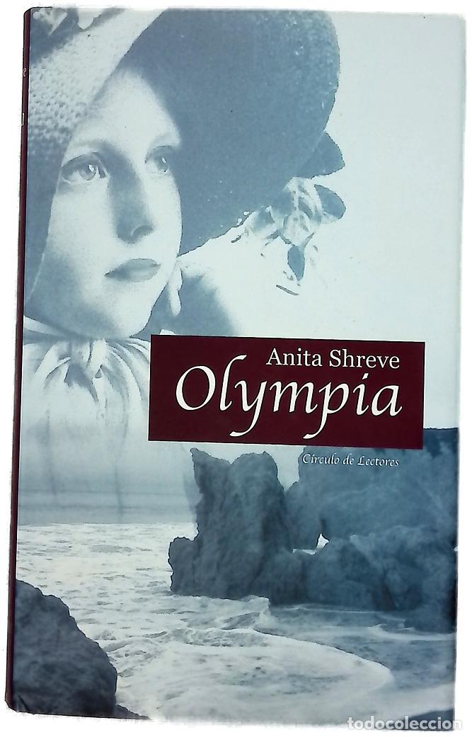 Libros: Olympia - Shreve, Anita - C&iacute;rculo de Lectores