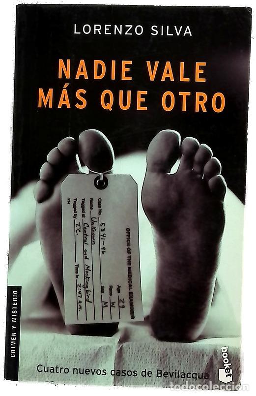 Libros: Nadie vale m&aacute;s que otro cuatro nuevos casos de Bevilacqua