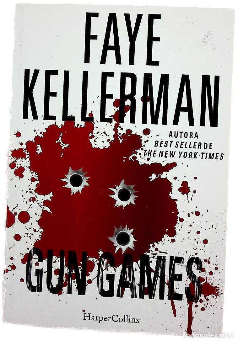 Libros: Gun games - Kellerman, Faye; Ramos Malave, Carlos