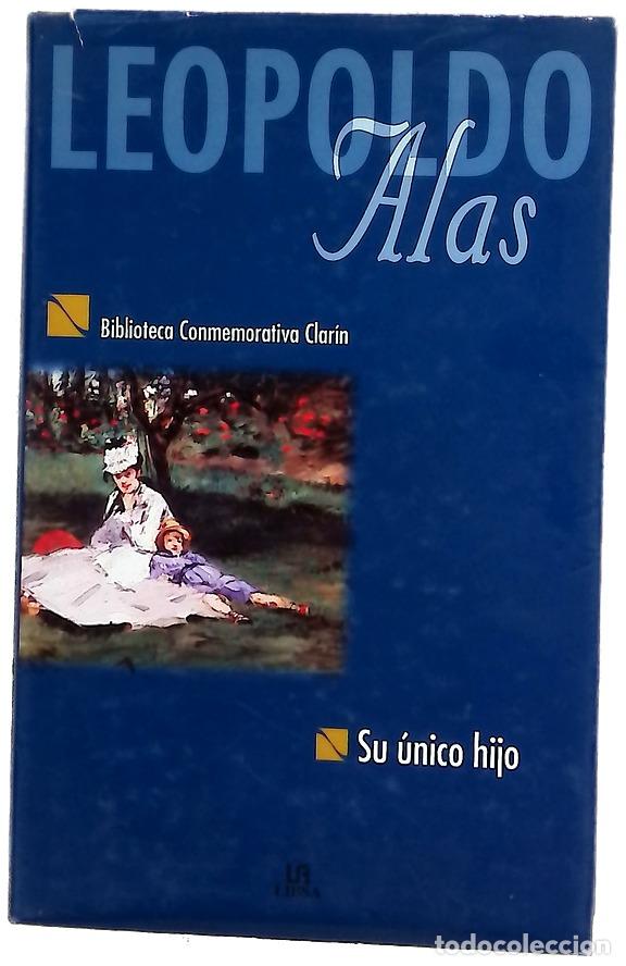 Libros: Su &uacute;nico hijo - Alas, Leopoldo