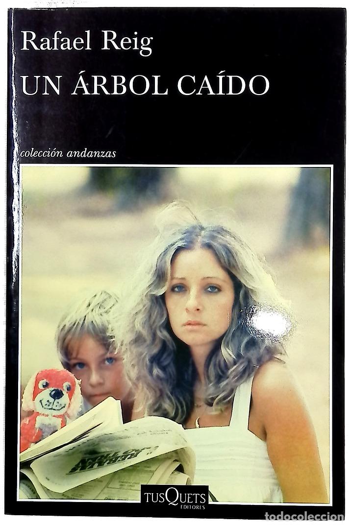 Libri di seconda mano: Un &aacute;rbol ca&iacute;do - Reig, Rafael