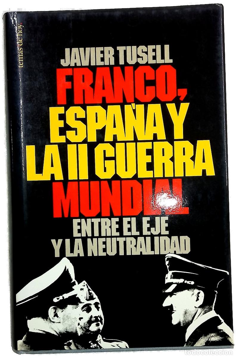 B&uuml;cher: Franco, Espa&ntilde;a y la II guerra mundial entre el eje y la neutralidad