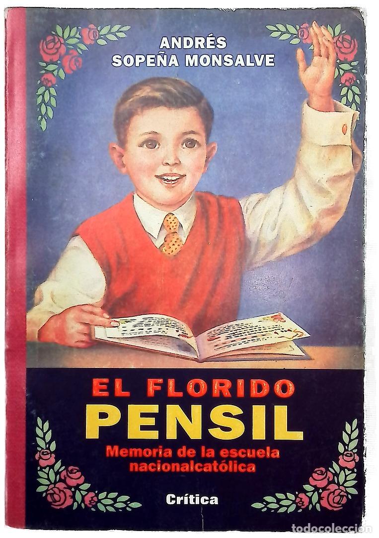 Libros: El florido pensil memoria de la escuela nacionalcat&oacute;lica