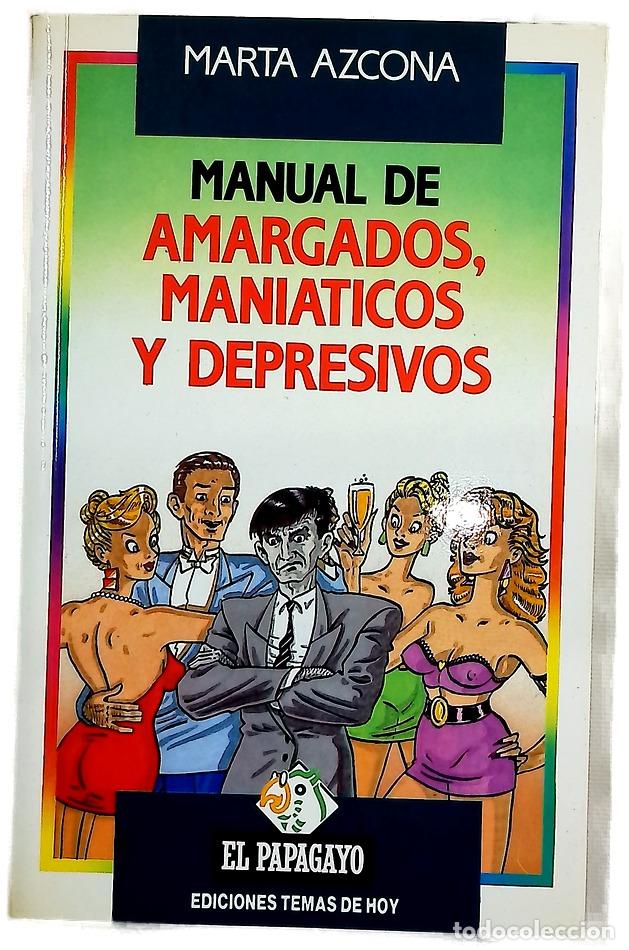Libros: Manual de amargados, maniaticos y depresivos