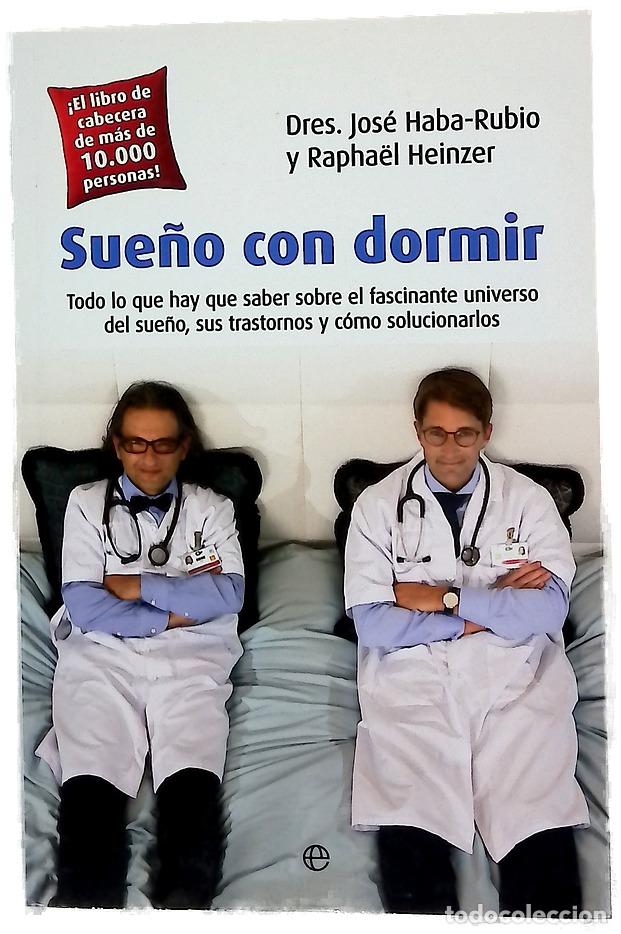 Libros: Sue&ntilde;o con dormir : todo lo que hay que saber sobre el fascinante universo del sue&ntilde;o, sus trastorn...