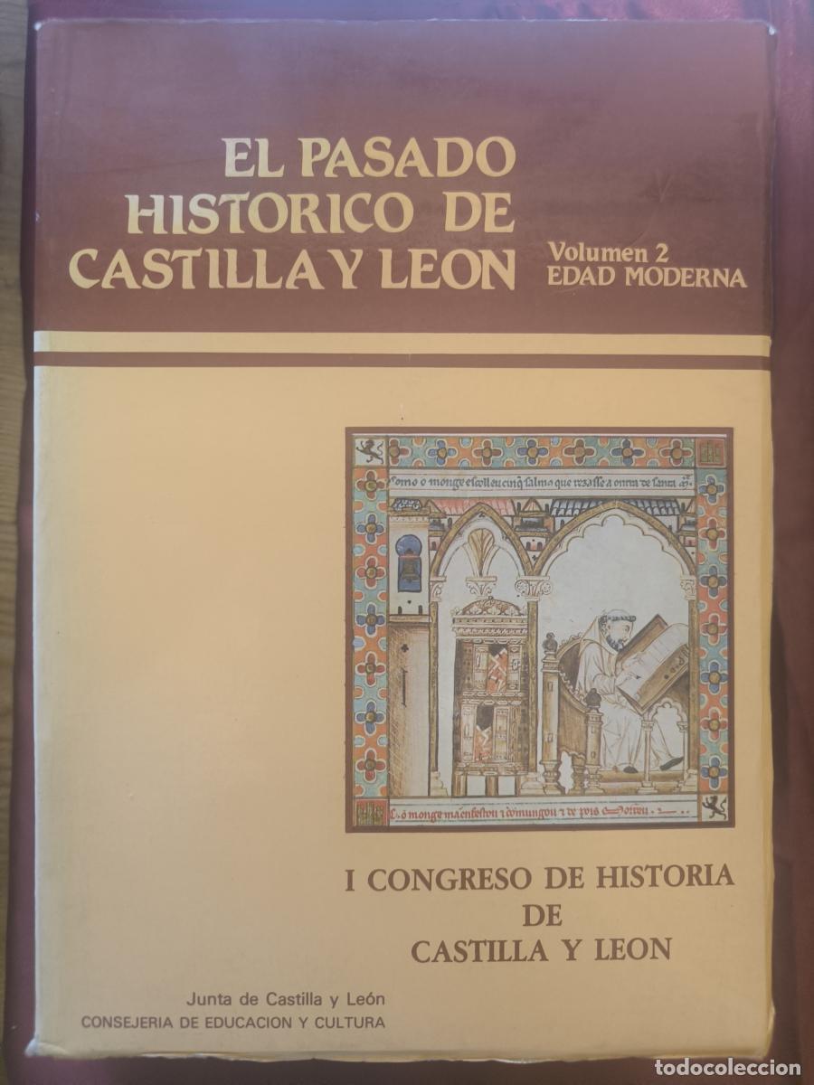 Libros: El pasado hist&oacute;rico de Castilla y Le&oacute;n. 3 vol&uacute;menes - vv.aa