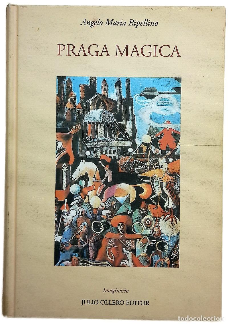 Libri di seconda mano: Praga m&aacute;gica - Ripellino, Angelo Maria
