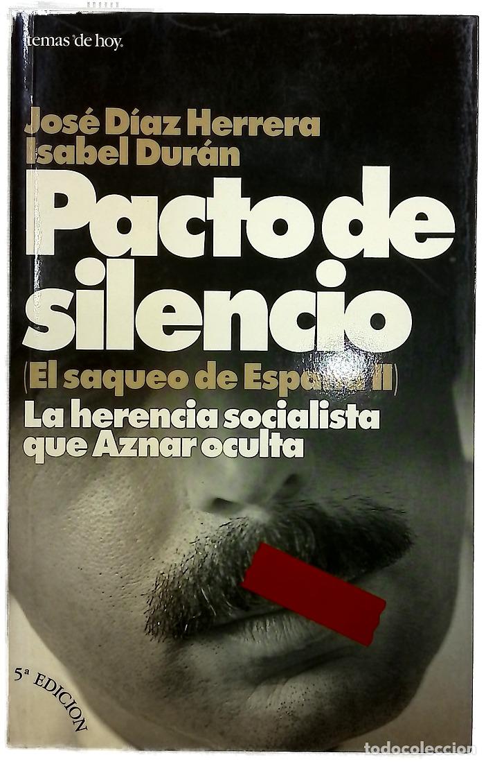 B&uuml;cher: Pacto de silencio la herencia socialista que Aznar oculta