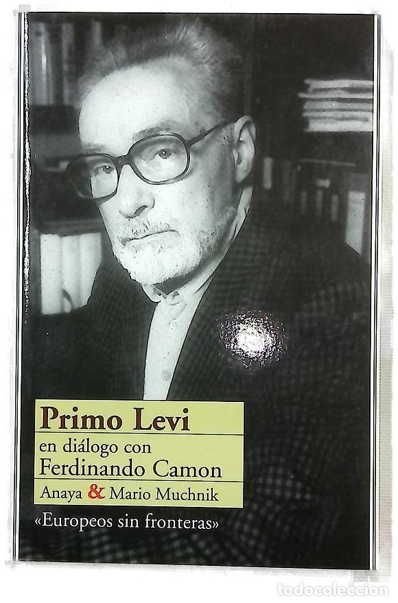 Libri di seconda mano: Primo Levi en di&aacute;logo con Ferdinando Camon