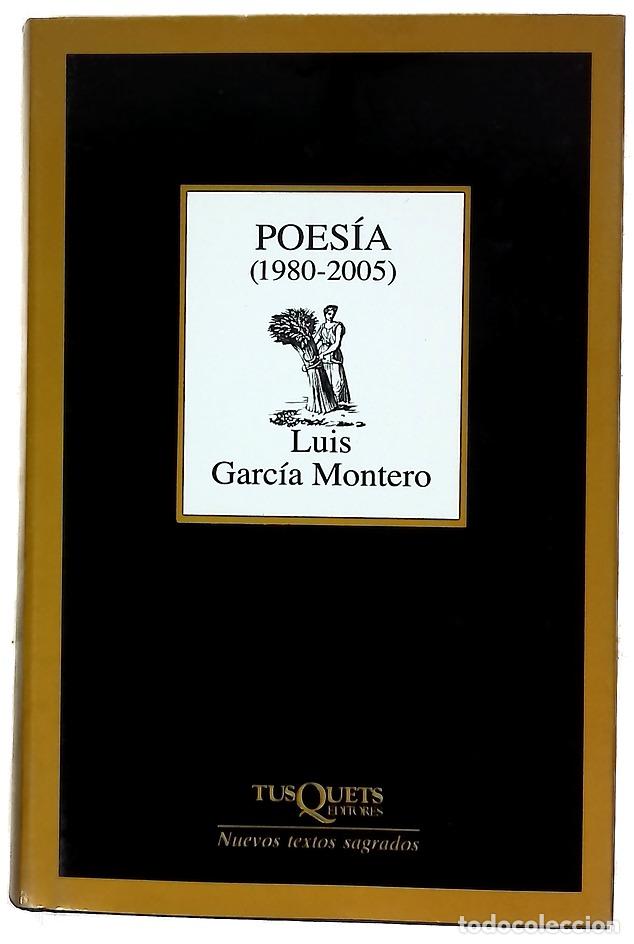 Libri di seconda mano: Poes&iacute;a (1980-2005) - Garc&iacute;a Montero, Luis