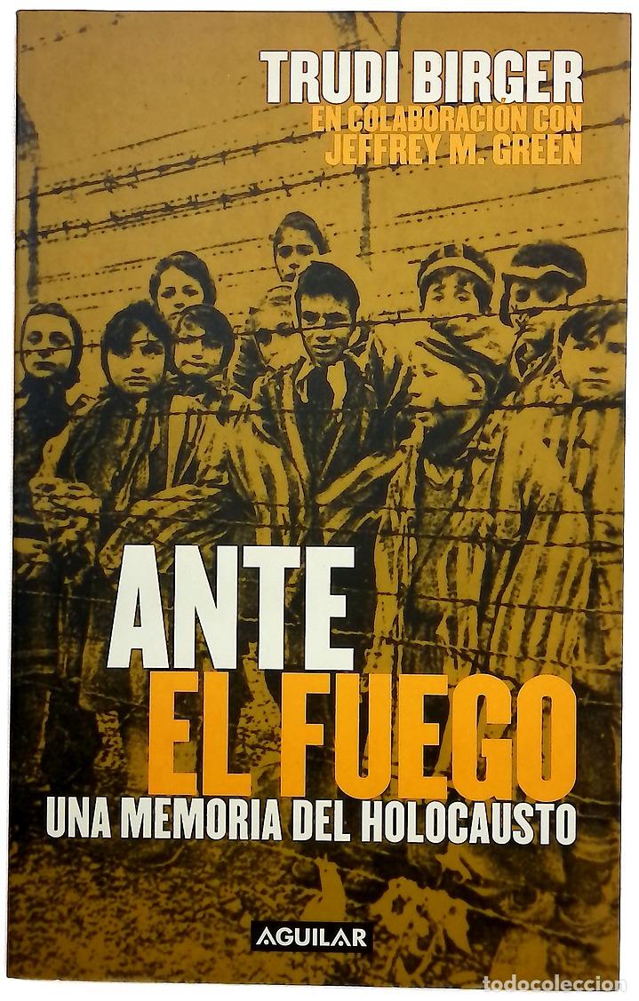 Libri di seconda mano: Ante el fuego - Trudi Birger
