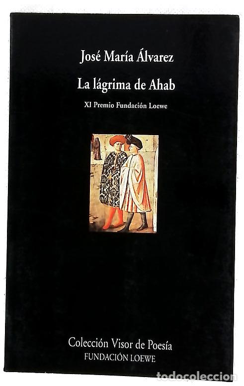 Libri di seconda mano: La l&aacute;grima de Ahab - &Aacute;lvarez, Jos&eacute; Mar&iacute;a