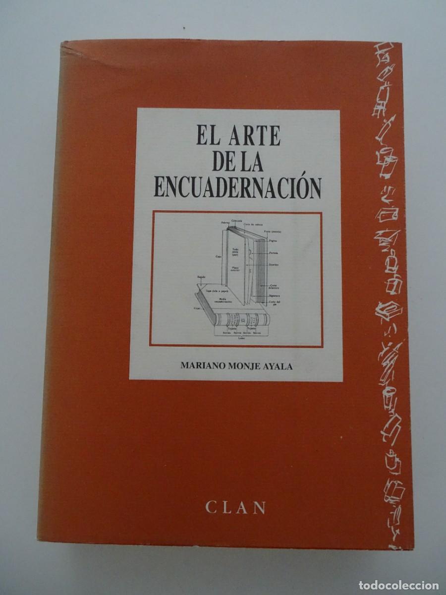 books: Mariano Monje Ayala: El arte de la encuadernaci&oacute;n.