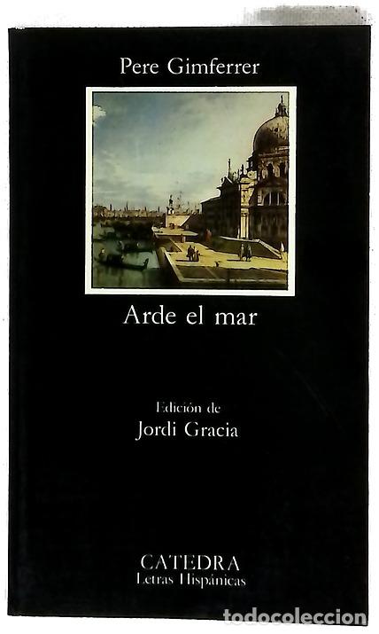 books: Arde el mar - Gimferrer, Pere; Gracia, Jordi
