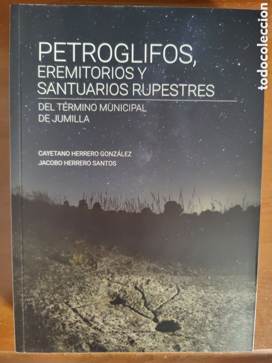 Libros: Petroglifos, eremitorios y santuarios rupestres del termino municipal de Jumilla