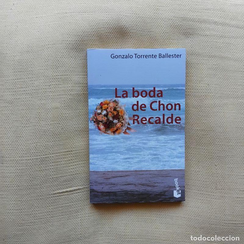 Libros: La boda de Chon Recalde - Gonzalo Torrente Ballester