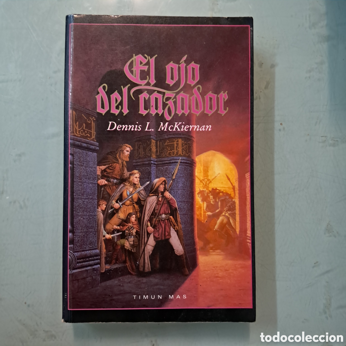 books: Dennis L.Mckiernan, El ojo del cazador, Timun
