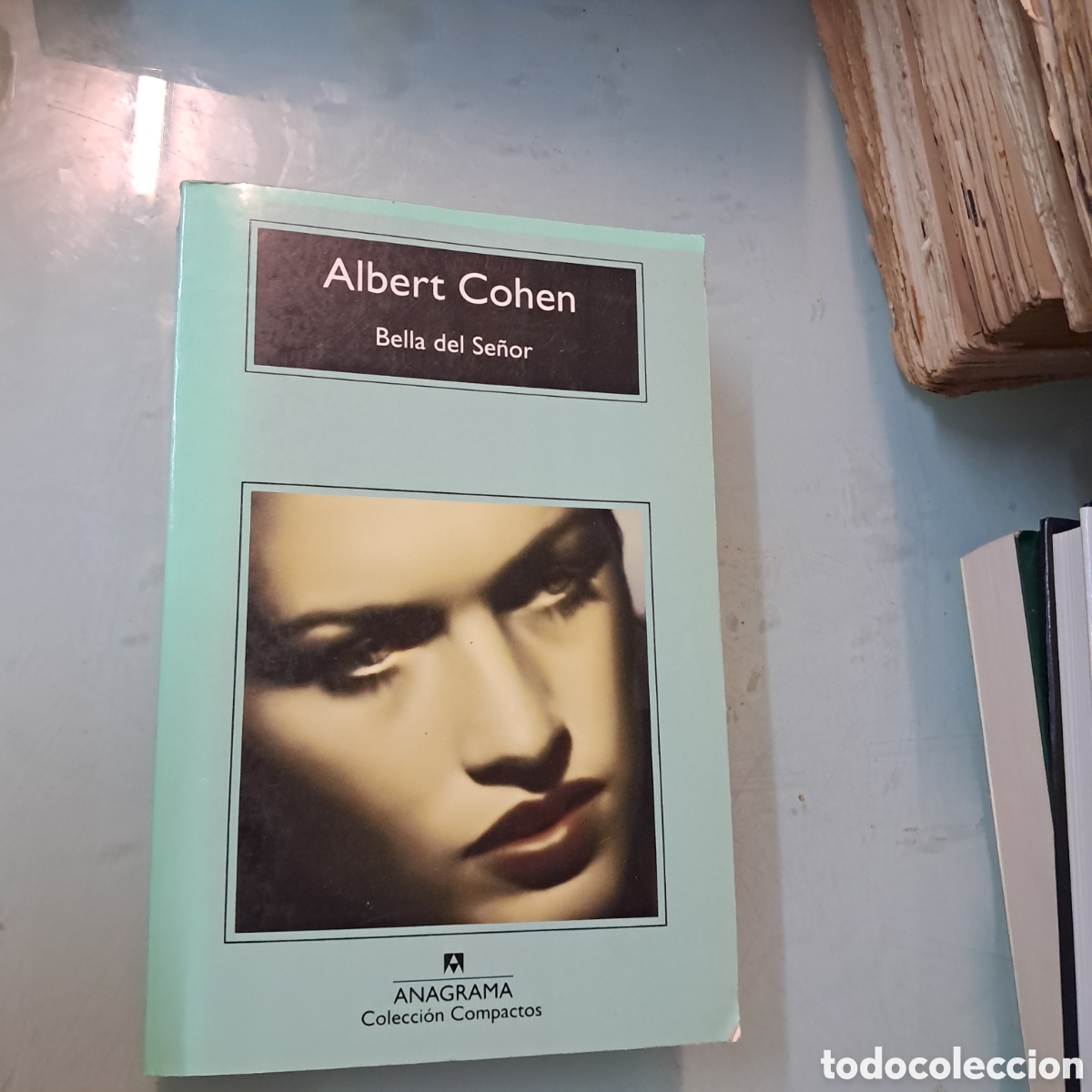 Libros: ALBERT COHEN, Bella del se&ntilde;or, Anagrama.