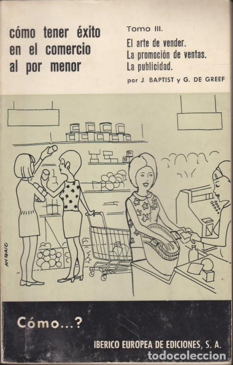 Livres: COMO TENER EXITO EN EL COMERCIO AL POR MENOR. TOMO III. EL ARTE DE VENDER. LA PROMOCION DE VENTAS. L