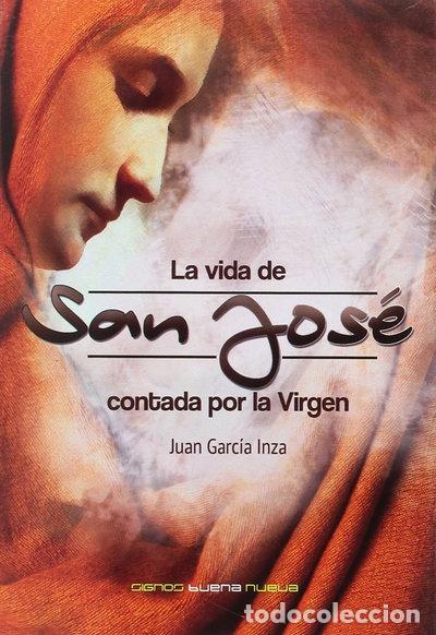 Livres: La vida de San Jos&eacute; contada por la Virgen- 9788494397301