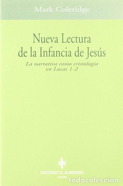 Libri di seconda mano: Nueva lectura de la infancia de Jes&uacute;s- 9788480050487