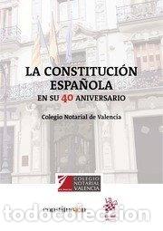 Libri di seconda mano: La Constituci&oacute;n Espa&ntilde;ola en su 40 aniversario- 9788413138015