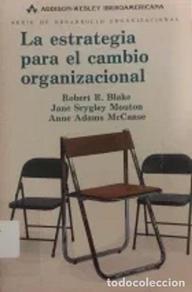 Libri di seconda mano: La Estrategia Para El Cambio Organizacional- 9780201518559