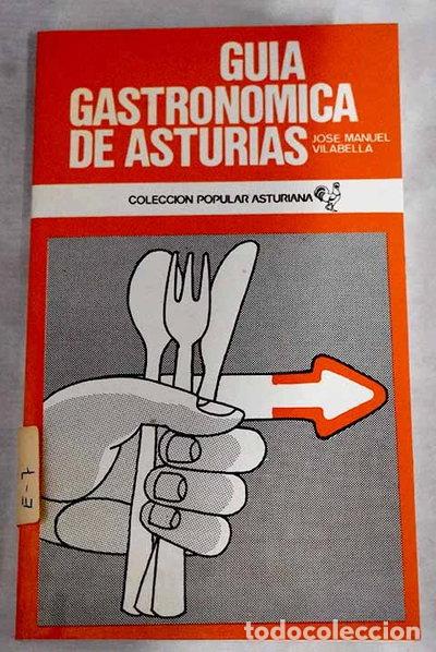 Libros: Gu&iacute;a gastron&oacute;mica de Asturias- 9788474110111