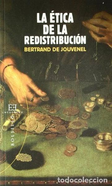 B&uuml;cher: La &eacute;tica de la redistribuci&oacute;n- 9788474909692