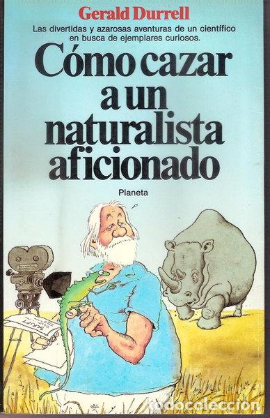 books: C&oacute;mo cazar a un naturalista aficionado- 9788432043758