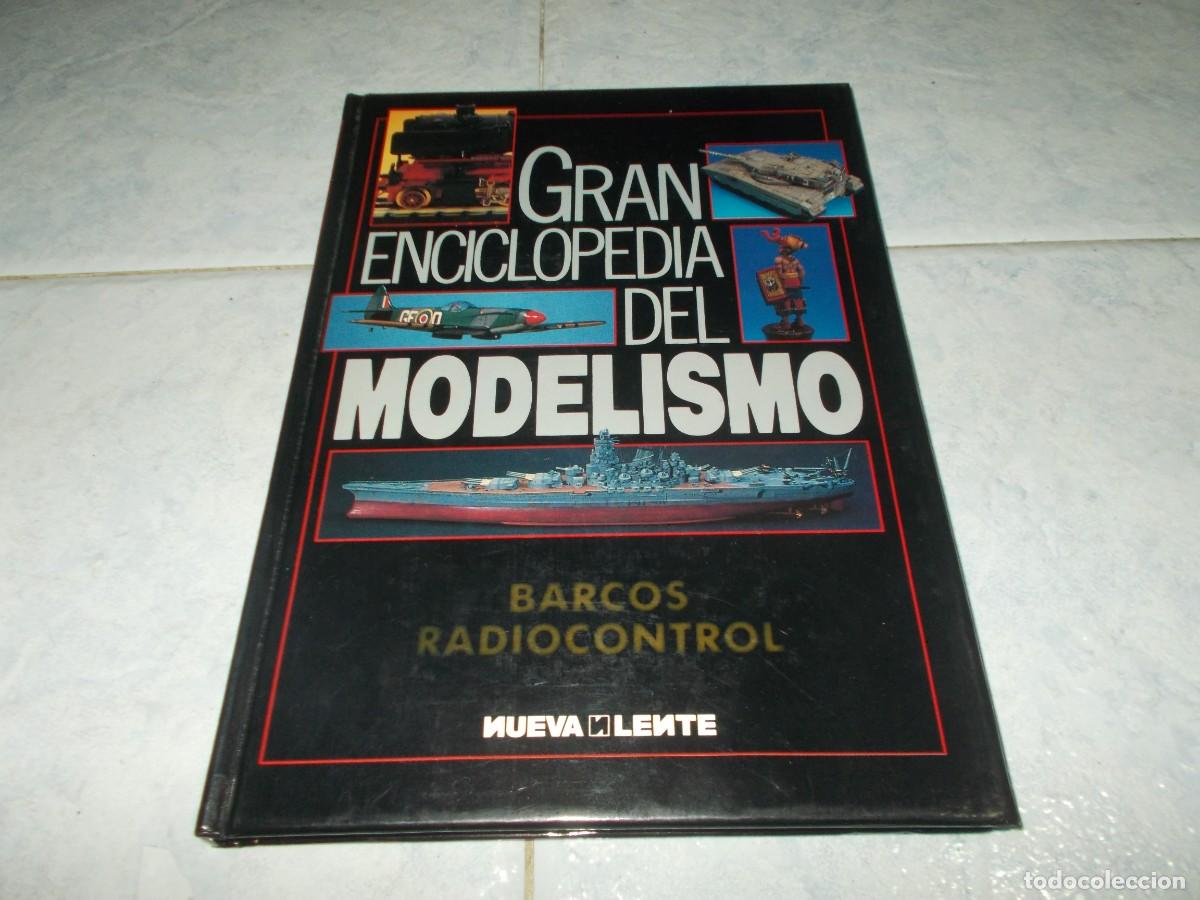 Livres: GRAN ENCICLOPEDIA DEL MODELISMO. BARCOS RADIOCONTROL. Nueva Lente 1987. Libro