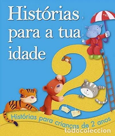 Libros: Hist&oacute;rias para a tua idade 2 anos- 9789720725622
