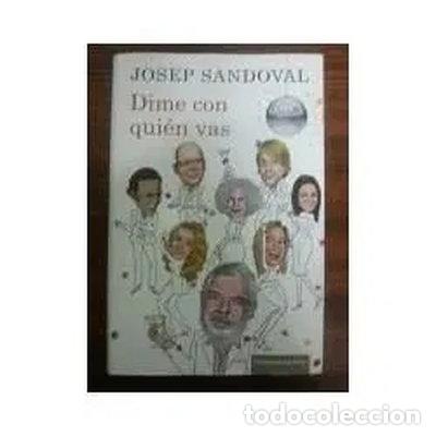 B&uuml;cher: Dime con qui&eacute;n vas- 9788467251074