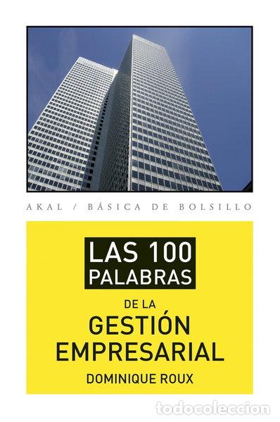 Libros: Las 100 palabras de la gesti&oacute;n empresarial- 9788446039402