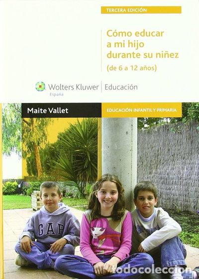 B&uuml;cher: C&oacute;mo educar a mi hijo durante su ni&ntilde;ez- 9788499870397