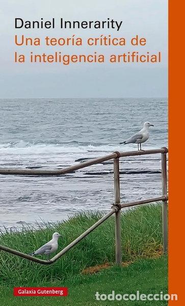 B&uuml;cher: Una teor&iacute;a cr&iacute;tica de la inteligencia artificial- 9788410317185