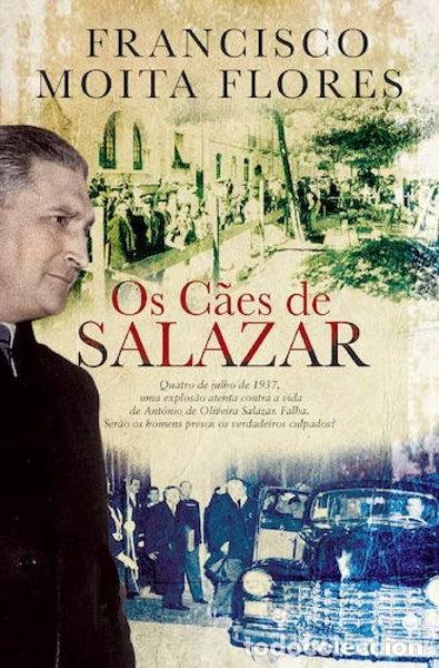Libros: Os c&atilde;es de Salazar- 9789896608330