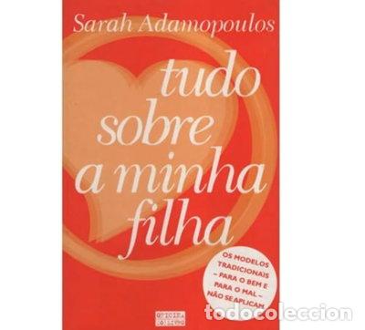 B&uuml;cher: Tudo Sobre a Minha Filha- 9789728579784