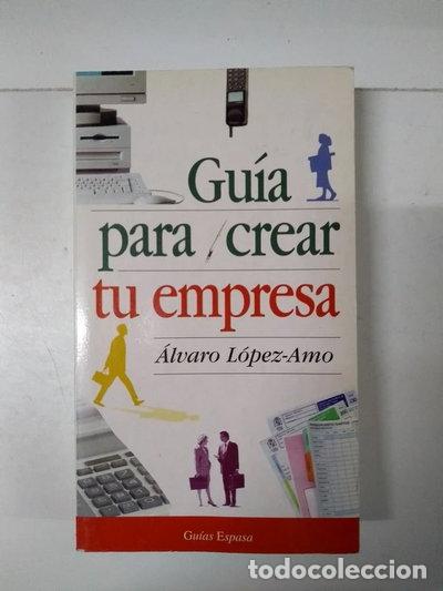 B&uuml;cher: Gu&iacute;a para crear tu empresa- 9788423980406