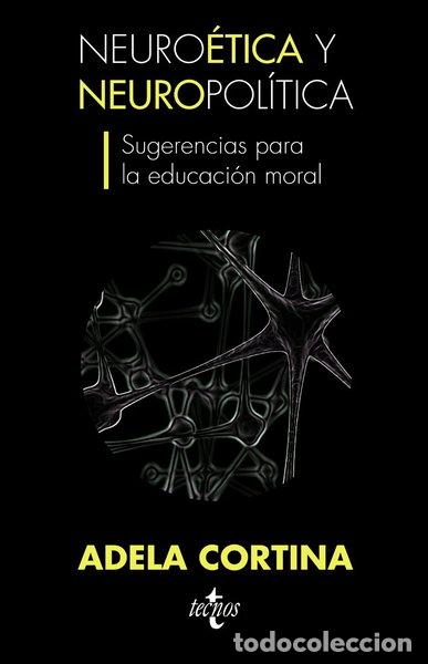 B&uuml;cher: Neuro&eacute;tica y neuropol&iacute;tica- 9788430953219