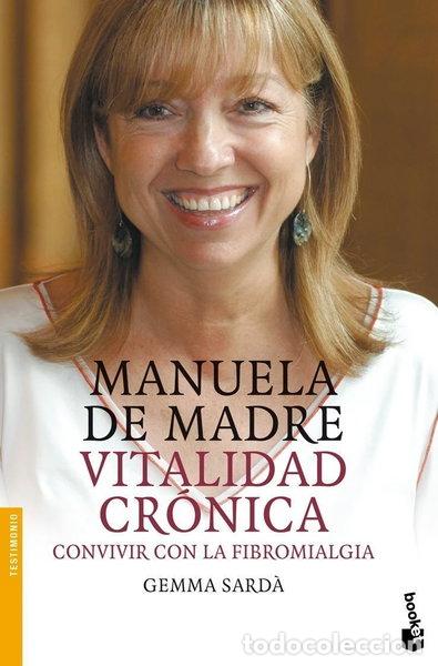 B&uuml;cher: Manuela de Madre. Vitalidad cr&oacute;nica- 9788408071181
