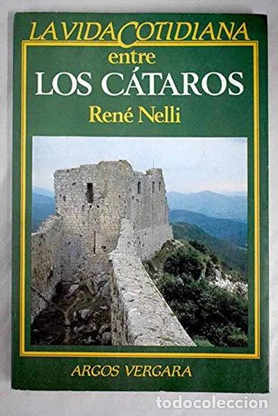 Libros: La vida cotidiana entre los c&aacute;taros- 9788471788238