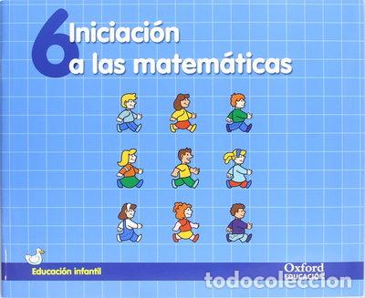 Libros: Iniciaci&oacute;n a las Matem&aacute;ticas 6- 9788467306316