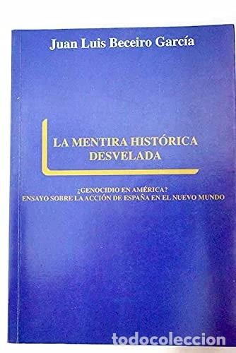 Libros: La mentira hist&oacute;rica desvelada- 9788482200002