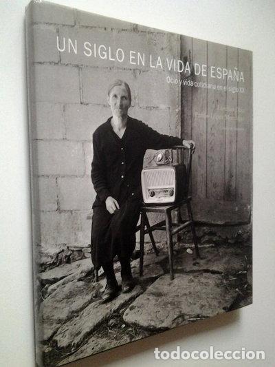 Libros: Un siglo en la vida de Espa&ntilde;a- 9788422690290