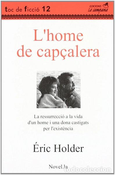 Libros: L'home de cap&ccedil;alera- 9788488791368