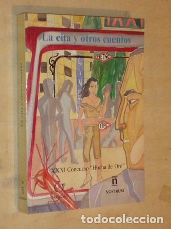 Libros: LA CITA Y OTROS CUENTOS - XXXI CONCURSO &rdquo;HUCHA DE ORO&rdquo; - VV. AA.